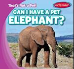 Can I Have a Pet Elephant?