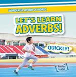 Let's Learn Adverbs!