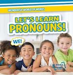 Let's Learn Pronouns!