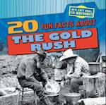 20 Fun Facts about the Gold Rush
