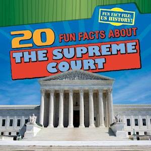 20 Fun Facts about the Supreme Court