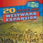 20 Fun Facts About Westward Expansion