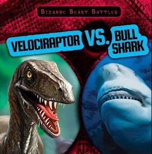 Velociraptor vs. Bull Shark