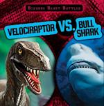 Velociraptor vs. Bull Shark