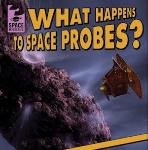 What Happens to Space Probes?