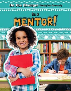 Be a Mentor!