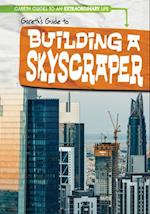 Gareth's Guide to Building a Skyscraper