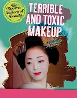 Terrible and Toxic Makeup