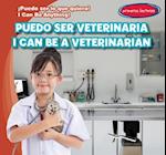 Puedo Ser Veterinaria / I Can Be a Veterinarian