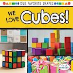 We Love Cubes!