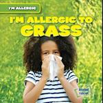 I'm Allergic to Grass