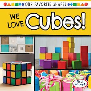 We Love Cubes!