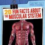 20 Fun Facts About the Muscular System