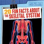 20 Fun Facts About the Skeletal System