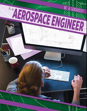 Be an Aerospace Engineer