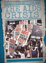 The AIDS Crisis