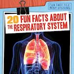 20 Fun Facts about the Respiratory System