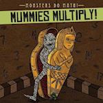 Mummies Multiply!