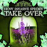 How Invasive Species Take Over