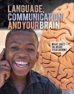 Language, Communication, and Your Brain