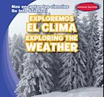 Exploremos El Clima / Exploring the Weather