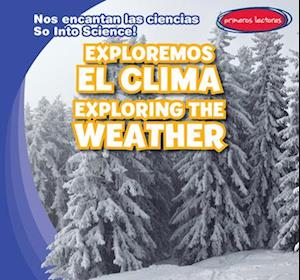 Exploremos el clima / Exploring the Weather