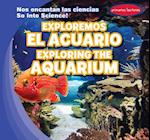 Exploremos El Acuario / Exploring the Aquarium