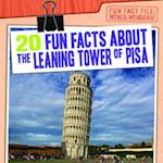 20 Fun Facts about the Leaning Tower of Pisa