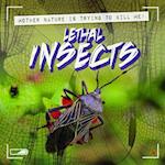 Lethal Insects