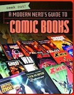 A Modern Nerd's Guide to Comic Books