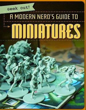 Modern Nerd's Guide to Miniatures
