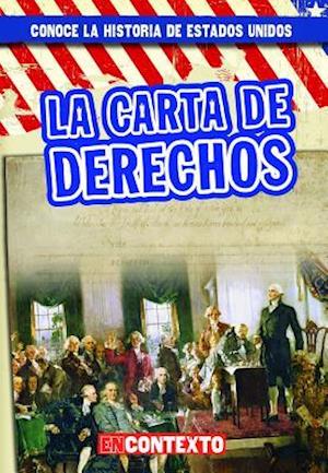 La Carta de Derechos (the Bill of Rights)