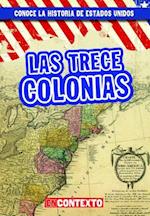 Las Trece Colonias (the Thirteen Colonies)