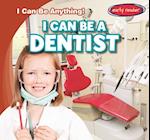 I Can Be a Dentist