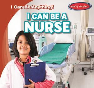 I Can Be a Nurse