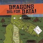 Dragons Dig for Data!