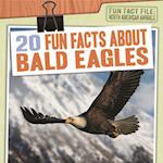 20 Fun Facts about Bald Eagles