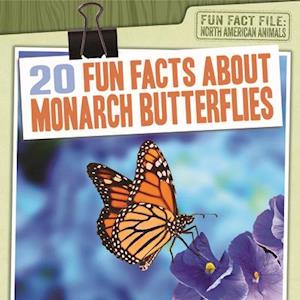 20 Fun Facts about Monarch Butterflies