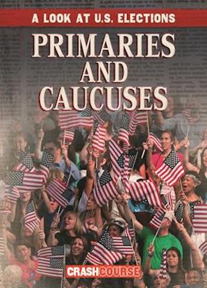 Primaries and Caucuses