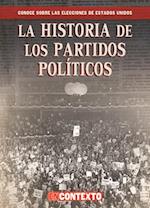 La historia de los partidos políticos (The History of Political Parties)