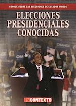 Elecciones Presidenciales Conocidas (Famous Presidential Elections)