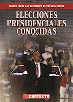 Elecciones presidenciales conocidas (Famous Presidential Elections)