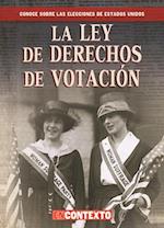 Las leyes de derechos de votación (Landmark Voting Laws)