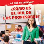 ¿cómo Es El Día de Los Profesores? (What Do Teachers Do All Day?)