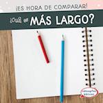 ¿cuál Es Más Largo? (Which Is Longer?)
