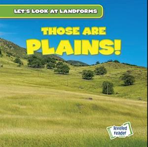 Those Are Plains!