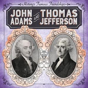 John Adams and Thomas Jefferson