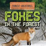 Foxes in the Forest