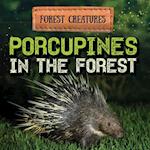 Porcupines in the Forest