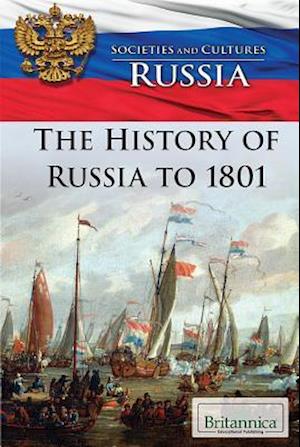 The History of Russia to 1801